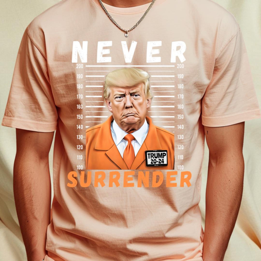 Never Surrender Pro Trump_T-Shirt_File PNG.jpg