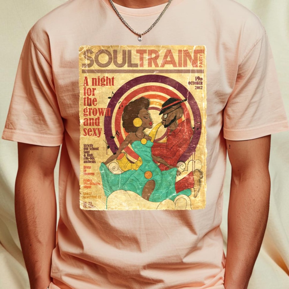SOUL TRAIN A NIGHT FOR THE GROWN T-Shirt_T-Shirt_File PNG.jpg