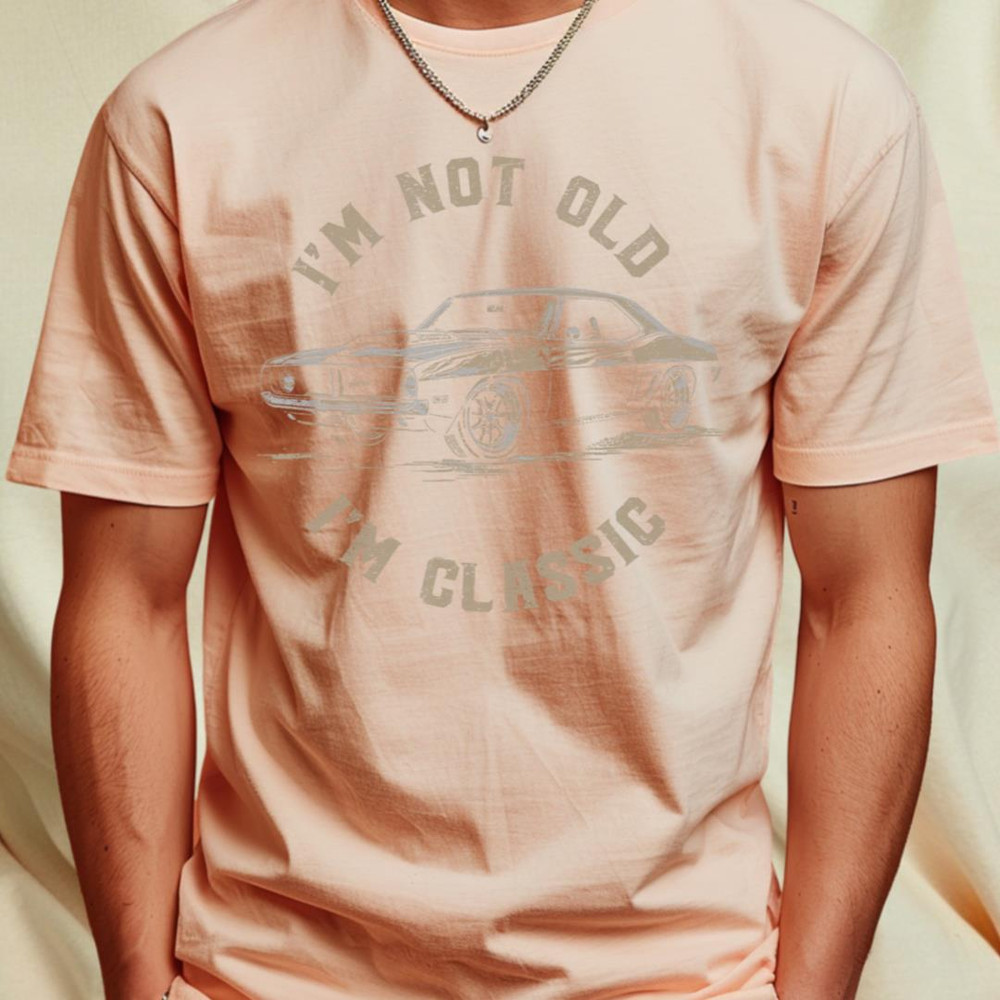 Car I'm Not Old I'm Classic T-Shirt_T-Shirt_File PNG.jpg