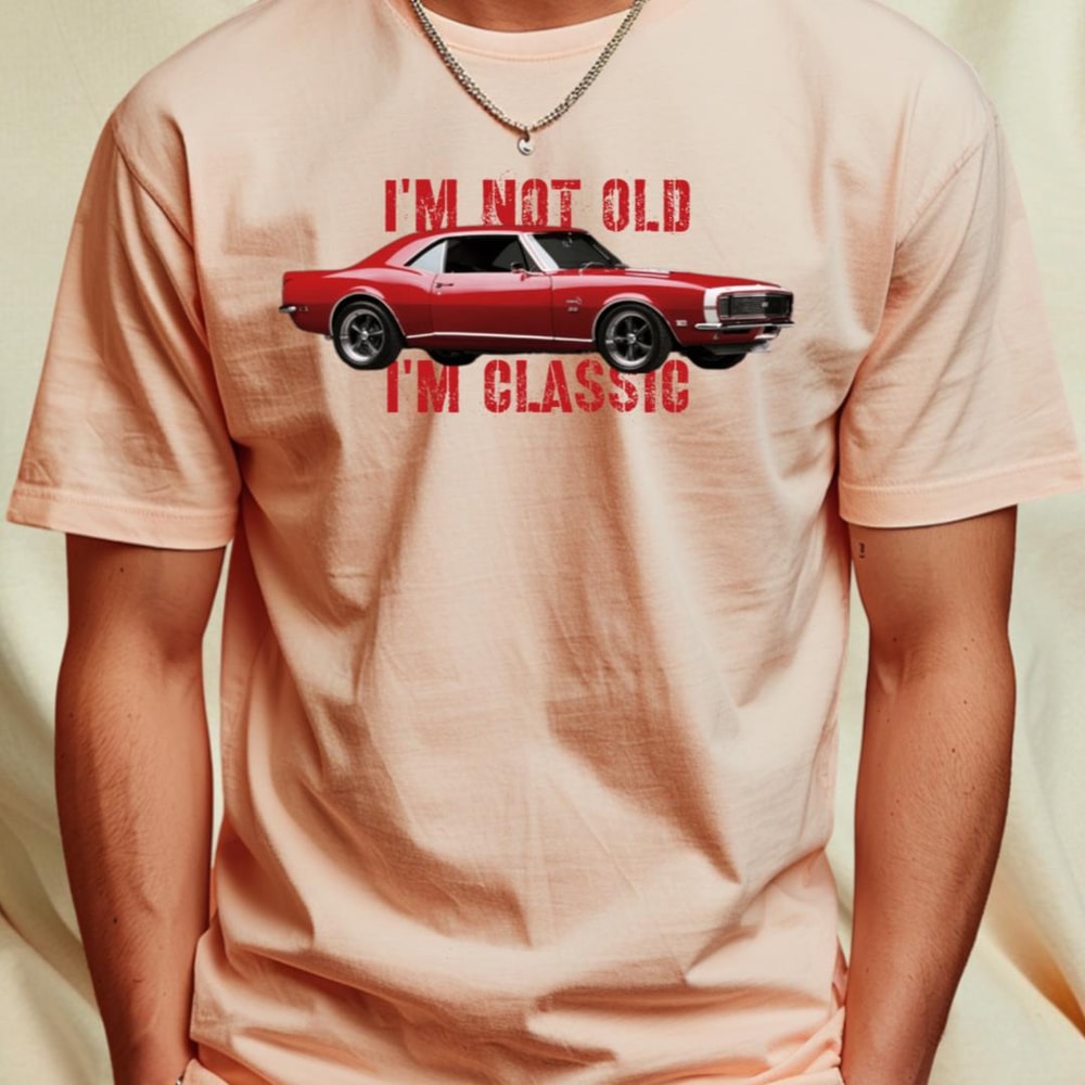 I'm Not Old I'm Classic FUNNY CAR slogan T-Shirt_T-Shirt_File PNG.jpg