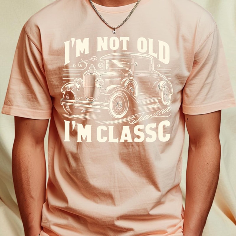 i'm not old i'm classic T-Shirt by Rizstor3_T-Shirt_File PNG.jpg