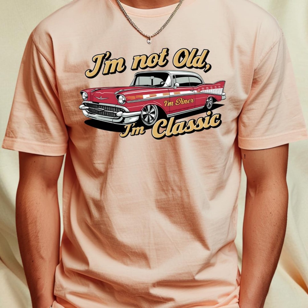 I'm not old I'm Classic T-Shirt by SimpliPrinter3_T-Shirt_File PNG.jpg