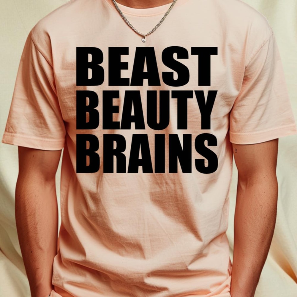 Beast beauty brains T-Shirt by Evergreen Tee1_T-Shirt_File PNG.jpg