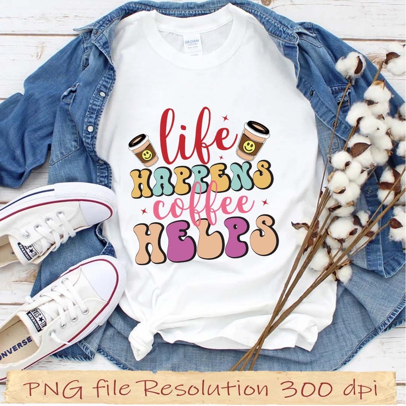 life happens coffee helps.jpg