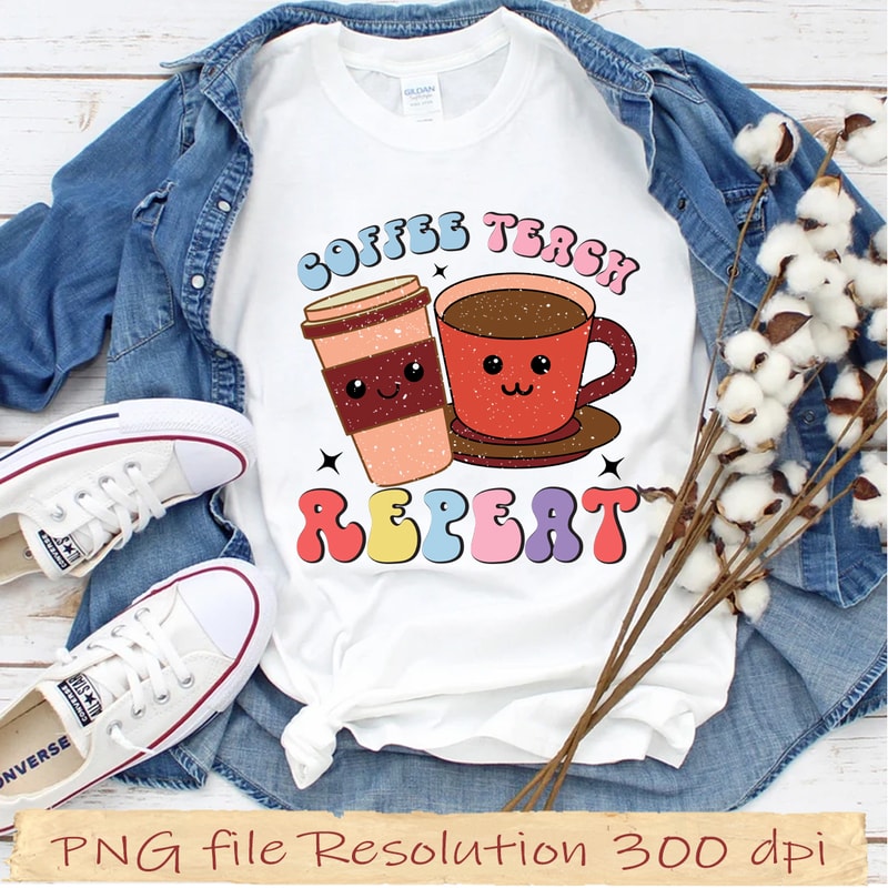 Retro Coffee Teach Repeat.jpg