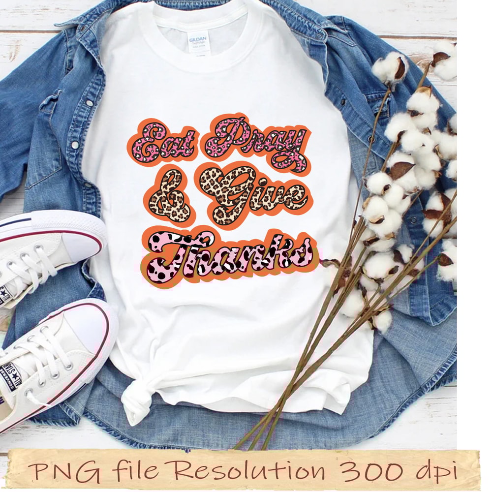 Eat pray & give thanks.jpg