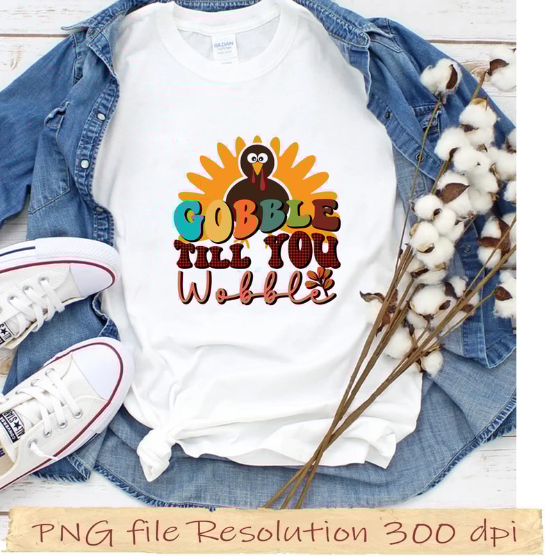 Gobble til you wobble.jpg