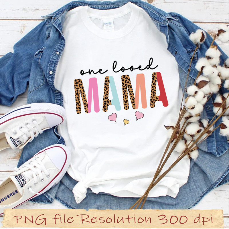 One Loved Mama.jpg