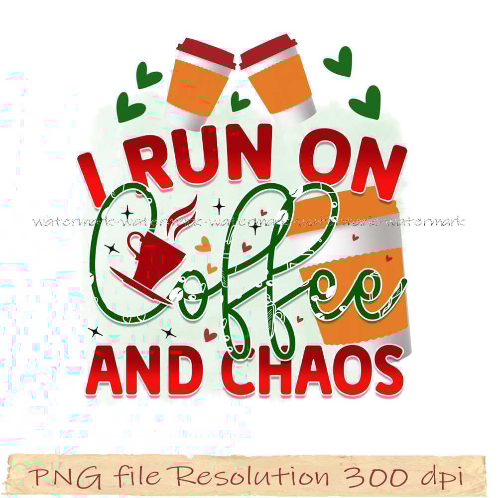 I run on coffee and chaos.png