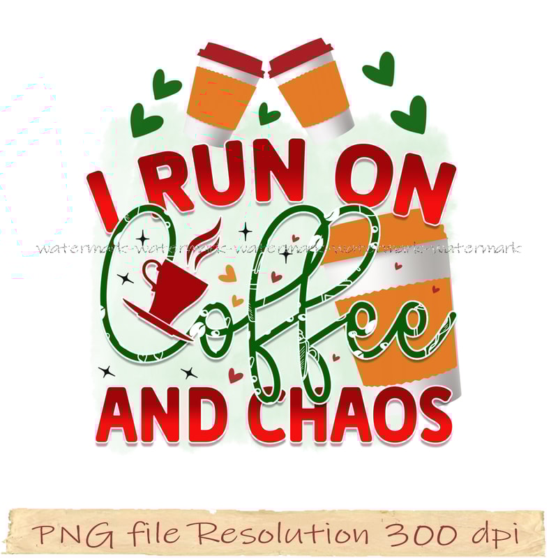 I run on coffee and chaos.png