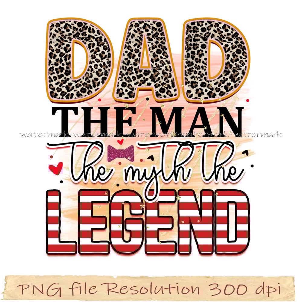 Dad the man the myth the legend.png
