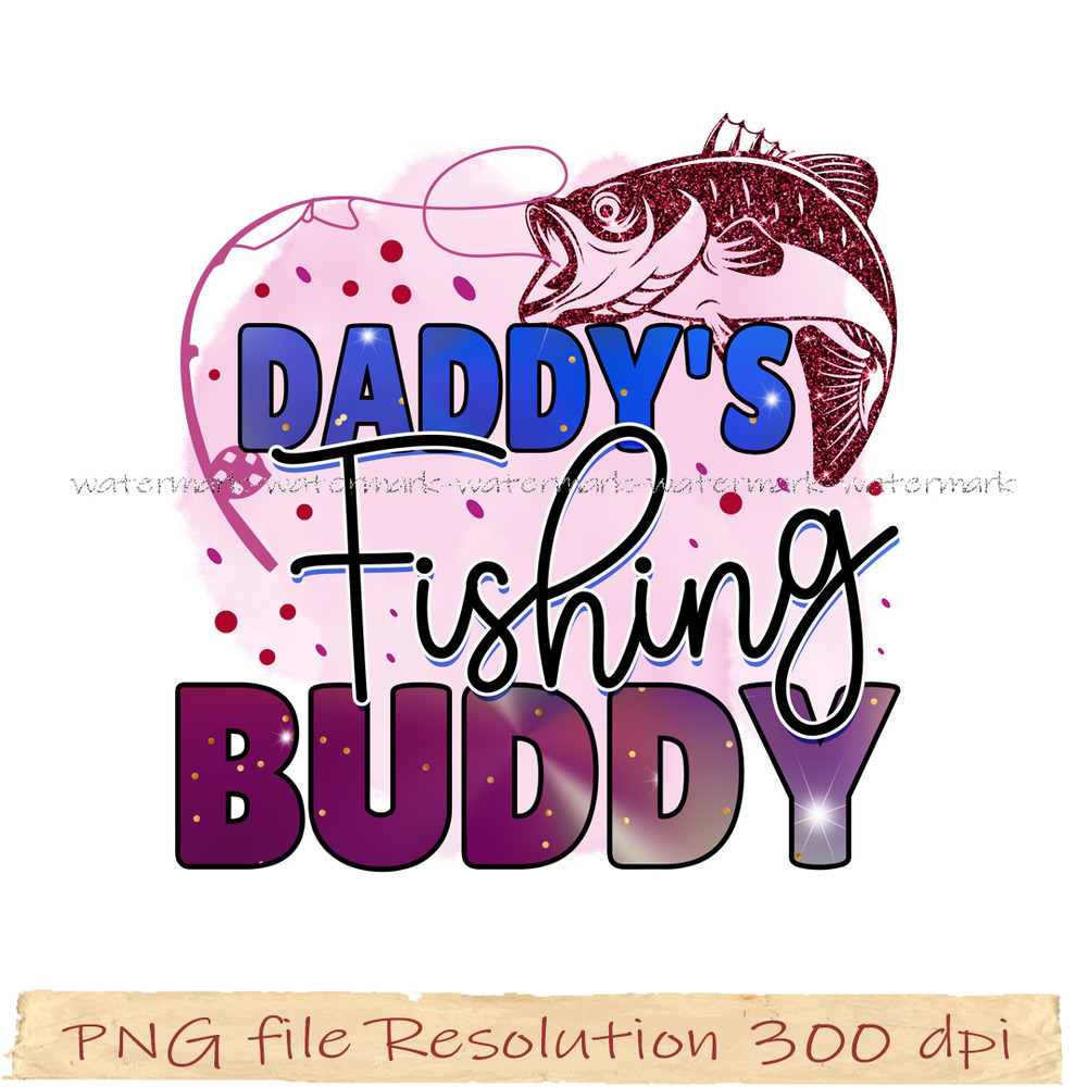 Daddy's fishing buddy.png