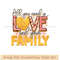 all you need is love and your family.jpg