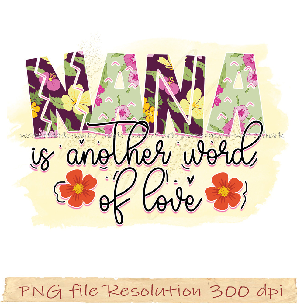 Nana is another word of love.jpg