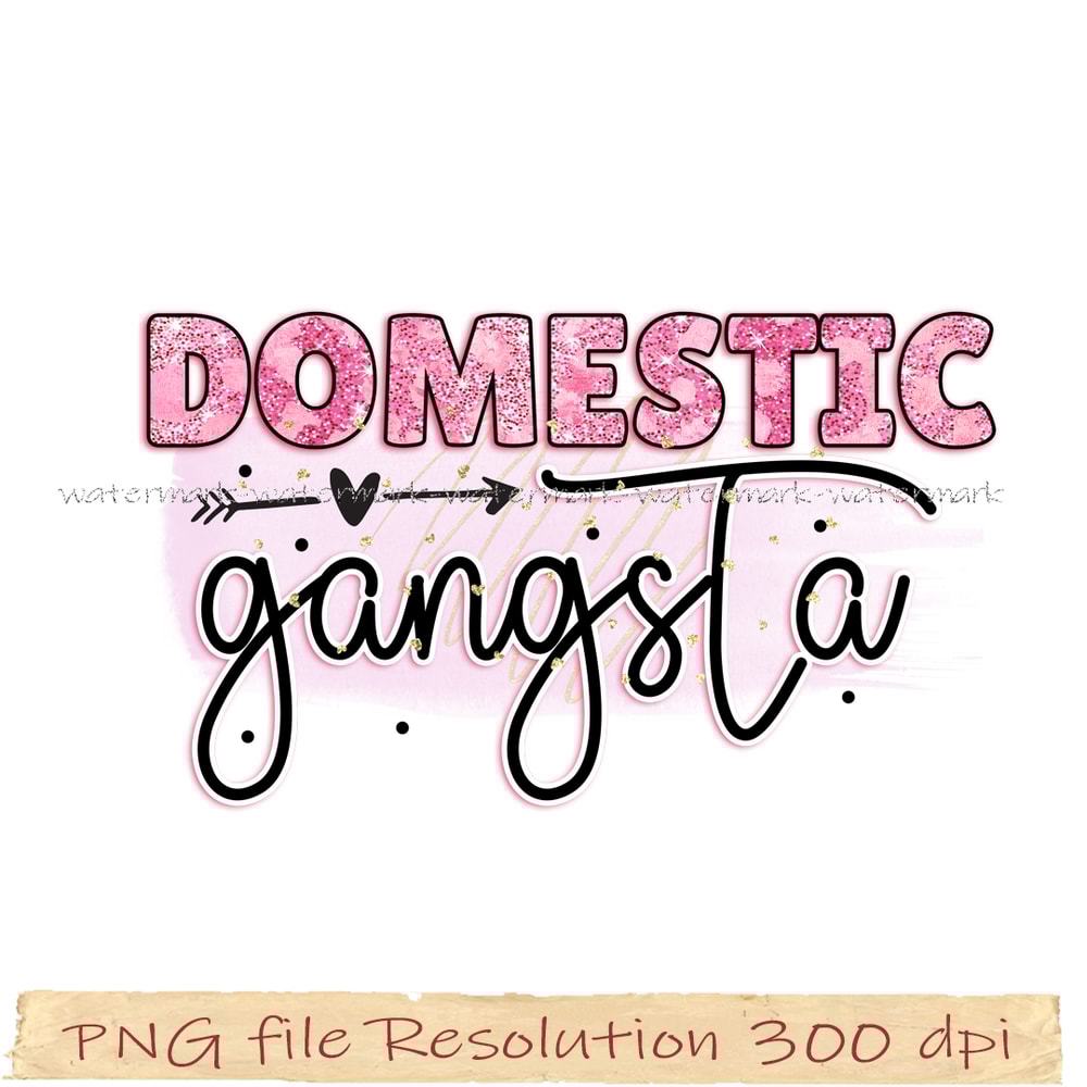 Domestic gangsta.jpg