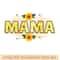 Mama png for shirt.jpg