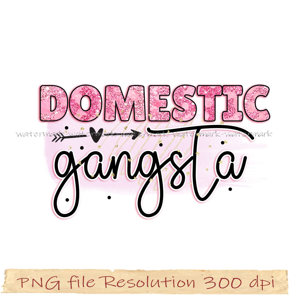 Domestic gangsta.jpg