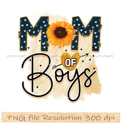 Mother day sublimation, Mom of boys png, digital file instantdownload