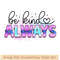 Be kind always.jpg