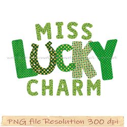 St. Patrick's Day Sublimation Bundle, Miss Lucky Charm png, 350 dpi, digital file, Instantdownload