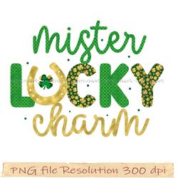 St. Patrick's Day Sublimation Bundle, Mister Lucky Charm sublimation png, 350 dpi, digital file, Instantdownload