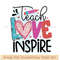 Teach love inspire.jpg