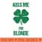 Kiss Me I'm Blonde St Patricks Day Drinking 0639.jpg