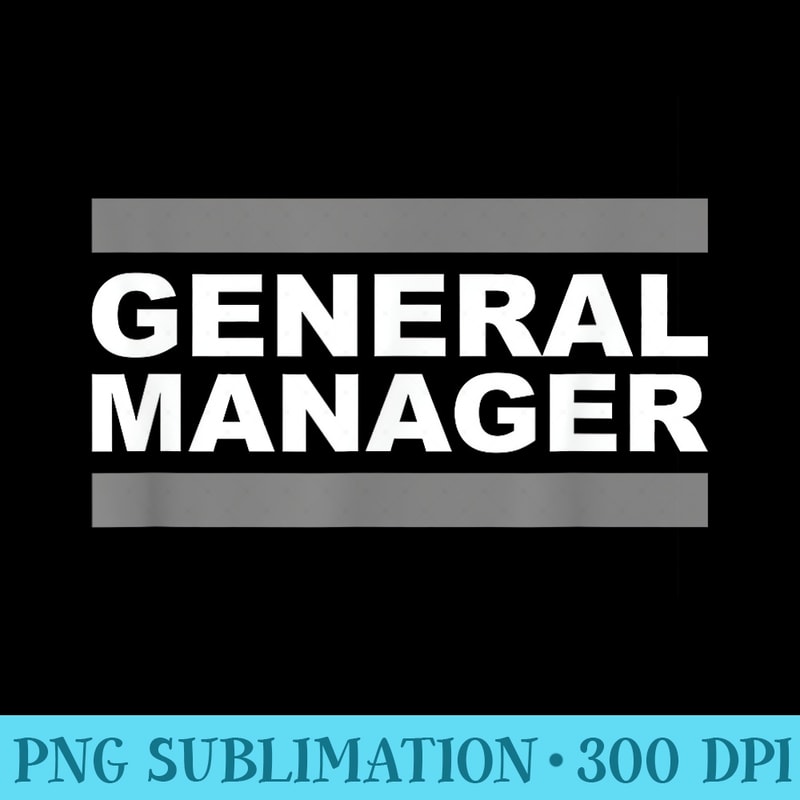 General Manager Lettering General Manager - PNG design assets | Inspire Uplift