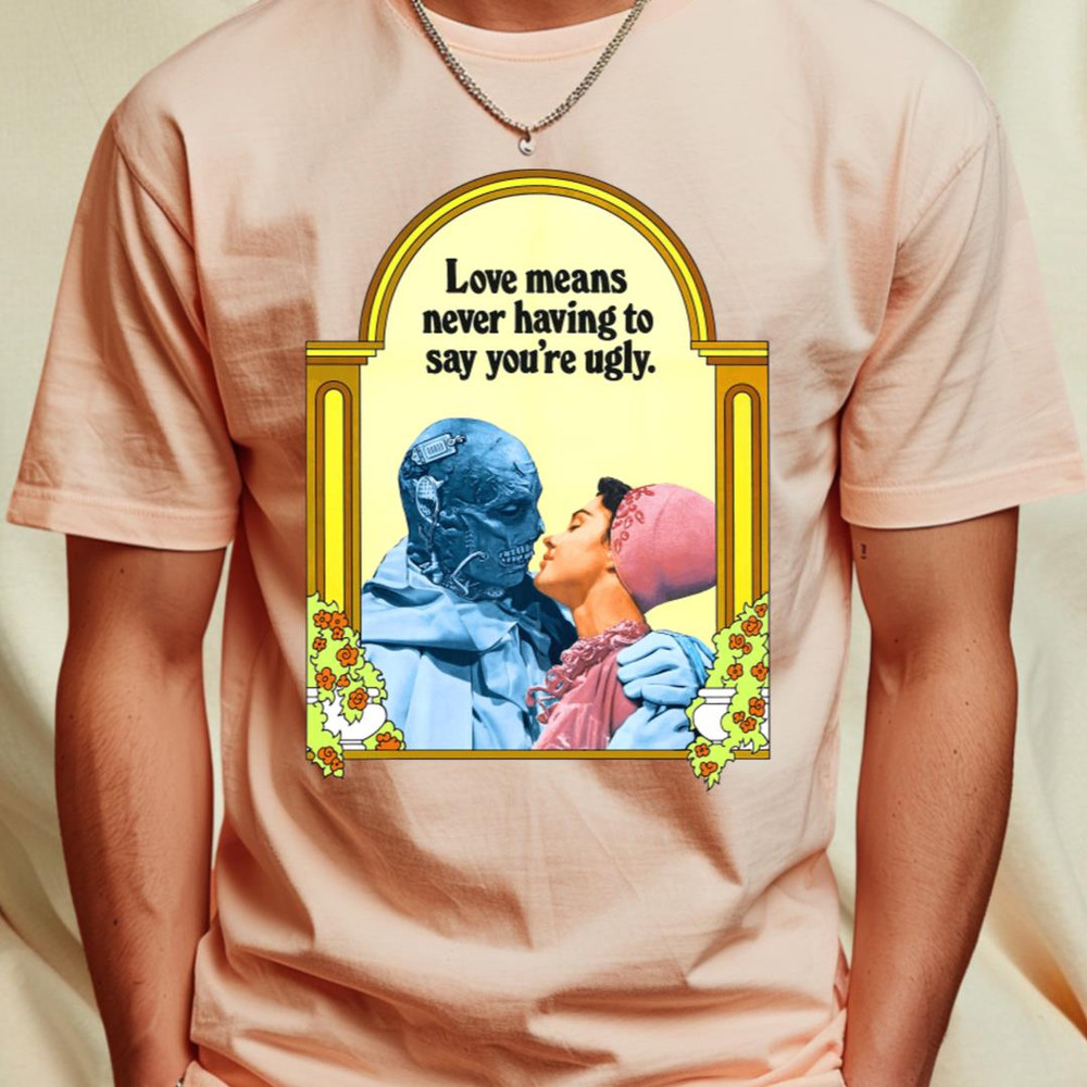 Dr Phibes Love Means Never Having to Say You're Ugly T-Shirt_T-Shirt_File PNG.jpg