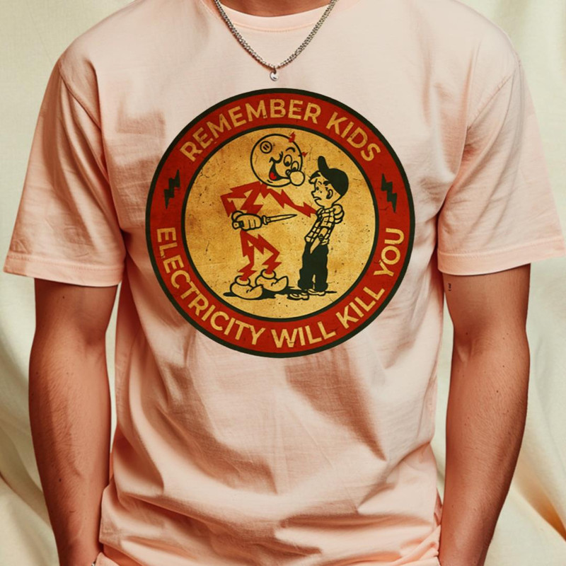 Electricity Will Kill You Kids - Best Retro T-Shirt_T-Shirt_File PNG.jpg