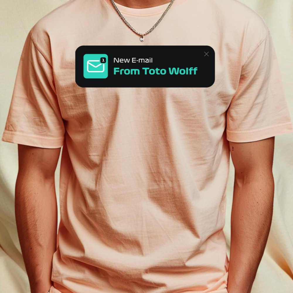 Toto Wolff Email T-Shirt_T-Shirt_File PNG.jpg