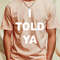 I Told Ya Black T-Shirt_T-Shirt_File PNG.jpg