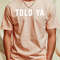 Told-Ya T-Shirt_T-Shirt_File PNG.jpg