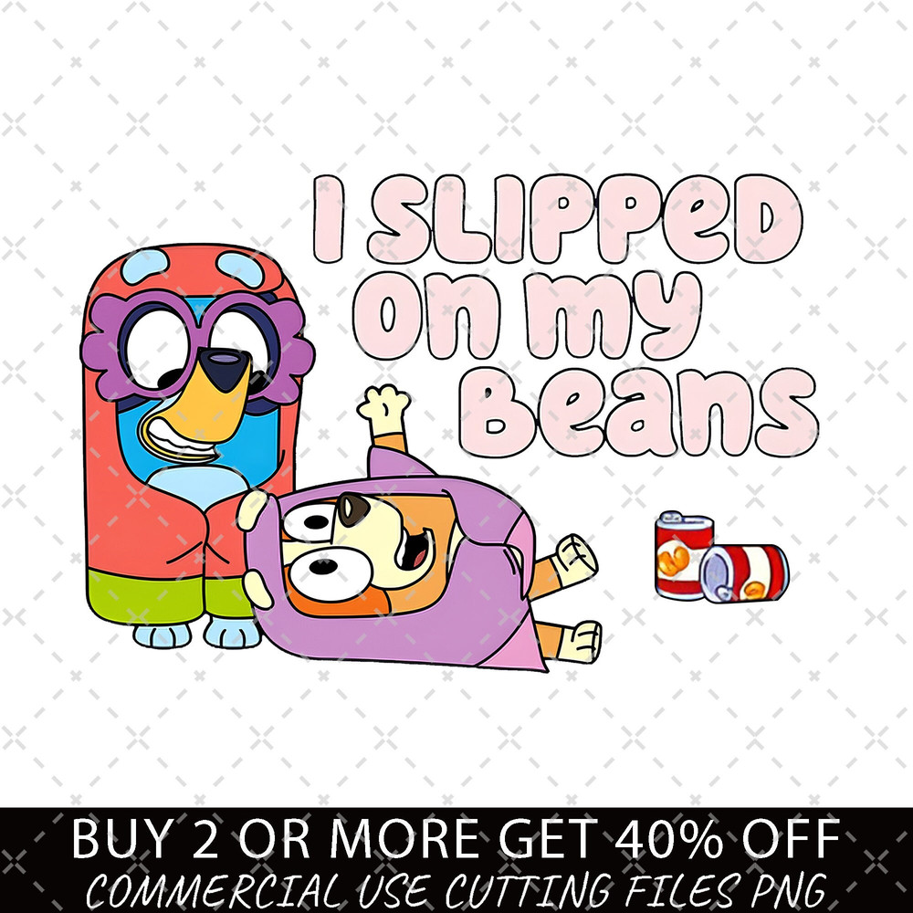 I Slipped On My Beans PNG, Bluey Family Png, Decal Files, Vinyl Stickers, Car Image, Bluey Dad PNG, Bluey Mom Png, Bluey Friends, Bluey PNG.jpg