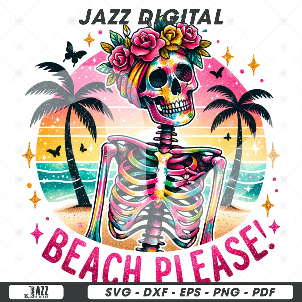 Beach Please PNG, Funny Summer Skeleton Clipart, Snarky Skeleton Sublimation Design, Summer Vacation DTF File, Trendy T-Shirt Download.jpg