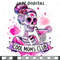 Cool Moms Club PNG, Mom Life PNG, Skeleton Mom Clipart, Mama Skull Png Sublimation, Mom Skull PNG Design, Mothers Day Clipart Wrap Design.jpg