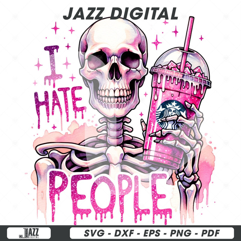 I Hate People PNG, Spooky Snarky Skeleton Clipart, Iced Coffee PNG, Funny Sublimation Design, Sarcastic DTF Transfer, Halloween Shirt, Mug.jpg