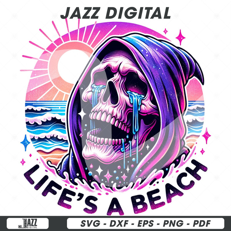 Life's a Beach Grim Reaper PNG, Crying Grim Reaper Clipart, Snarky Skeleton Sublimation Design, Summer Vacation DTF File, Sad Shirt Design.jpg