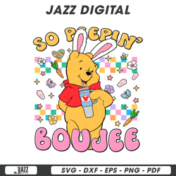 winnie the pooh easter bunny so peepin boujee png file cut, digital file, instant download