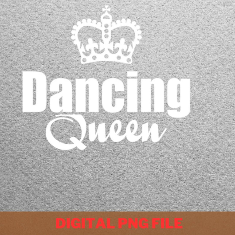 Dancing Queen With Crown  - Dance With Nighthawks PNG, Evil Dead PNG, Halloween Digital Png Files.jpg