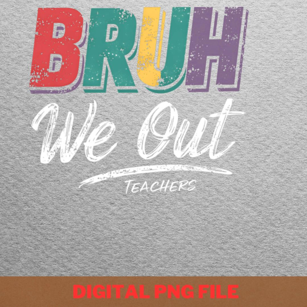 Bruh We Out Canoeing PNG, Bruh We Out PNG, Graduation Day Digital Png Files.jpg
