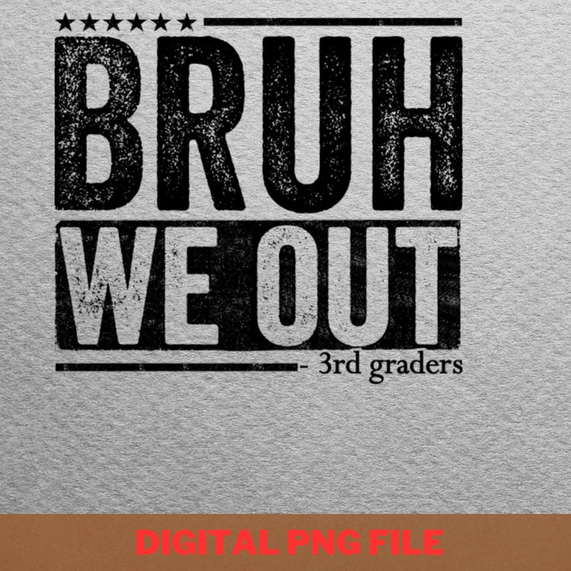 Bruh We Out Climbing PNG, Bruh We Out PNG, Graduation Day Digital Png Files.jpg