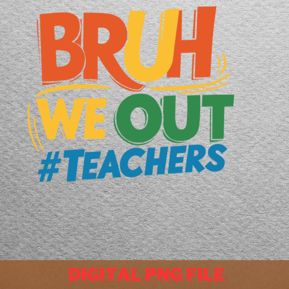 Bruh We Out Frisbee Golfing PNG, Bruh We Out PNG, Graduation Day Digital Png Files.jpg