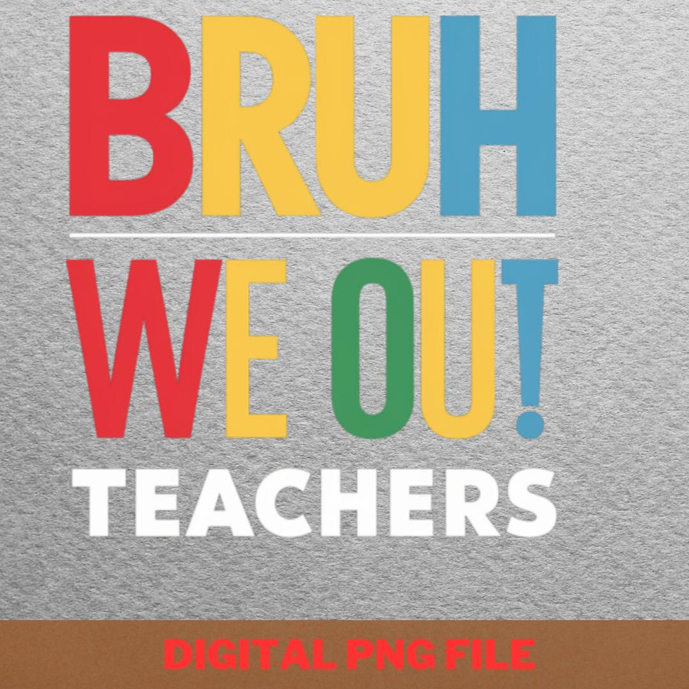 Bruh We Out Whale Watching PNG, Bruh We Out PNG, Graduation Day Digital Png Files.jpg