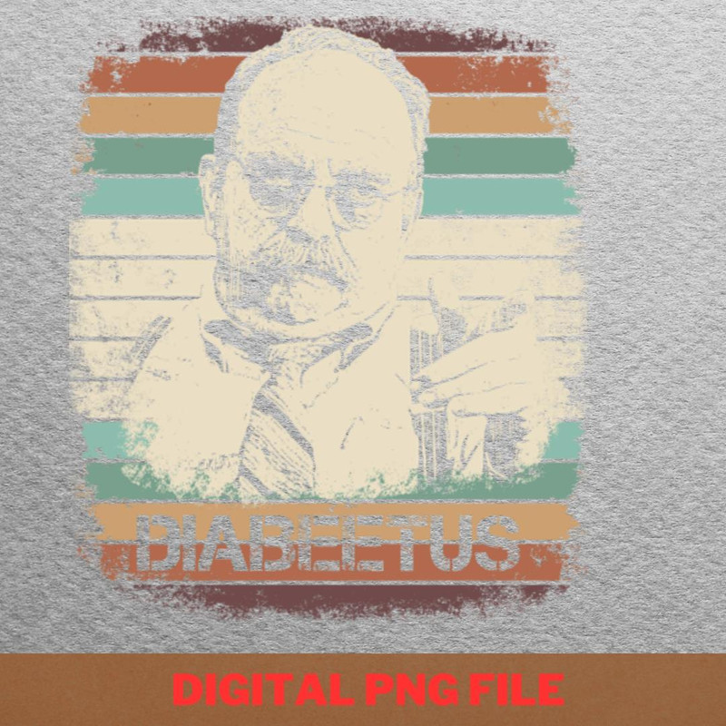 Diabeetus Kindness Tees PNG, Diabeetus PNG, Wilford Brimley Digital Png Files.jpg