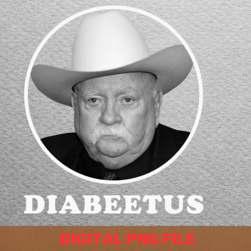 Diabeetus Support Apparel PNG, Diabeetus PNG, Wilford Brimley Digital Png Files.jpg