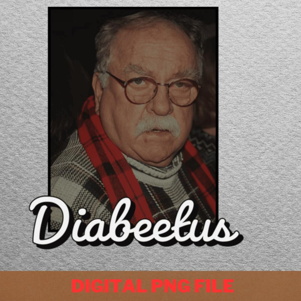 Diabeetus Unity Gear PNG, Diabeetus PNG, Wilford Brimley Digital Png Files.jpg