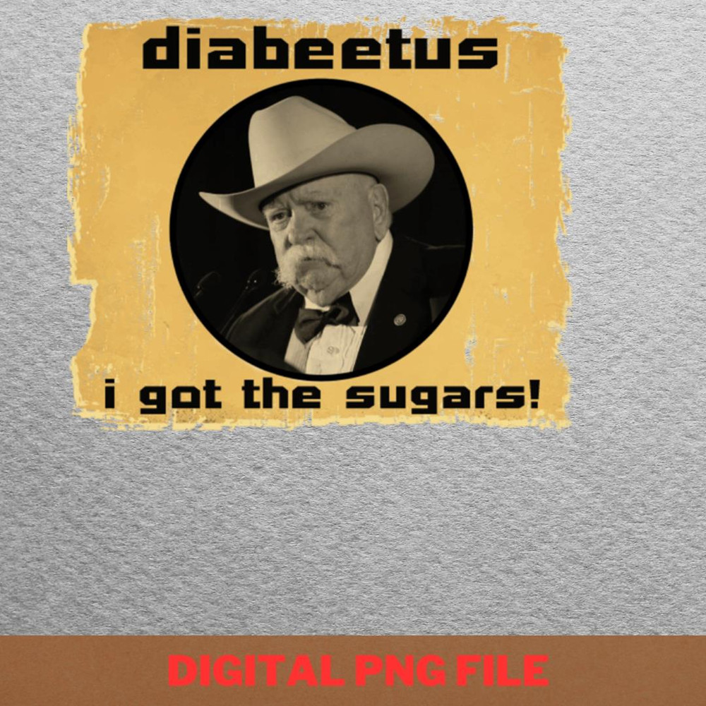 Diabeetus Victory Clothing PNG, Diabeetus PNG, Wilford Brimley Digital Png Files.jpg