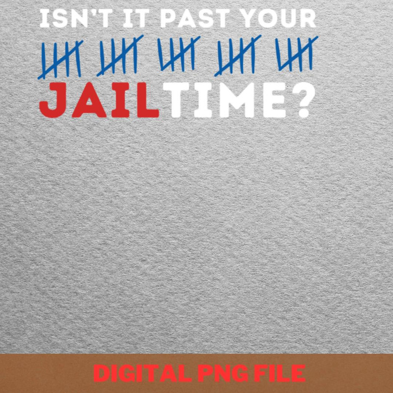 Jail Trump Restrict PNG, Jail Trump PNG, Donald Trump Digital Png Files.jpg