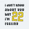 ChampionSVG-0204241058-caitlin-clark-i-dont-know-about-you-but-22-im-feeling-svg-0204241058png.jpeg